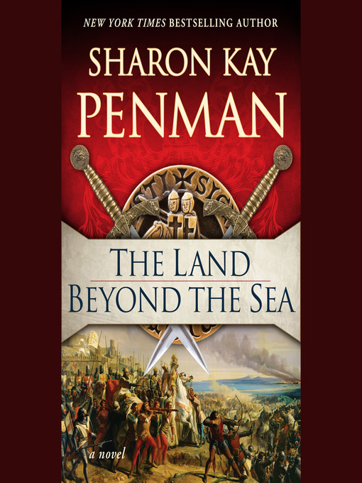 Title details for The Land Beyond the Sea by Sharon Kay Penman - Wait list